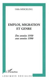 Emploi, migration et genre : des années 1950 aux années 1990