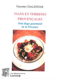 Tians et terrines provençales : petit éloge gourmand de la Provence