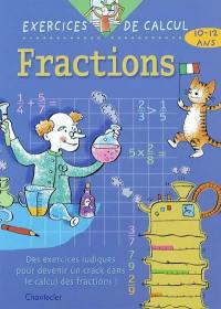 Fractions, 10-12 ans : des exercices ludiques pour devenir un crack dans le calcul des fractions !