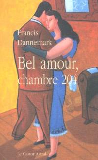 Bel amour, chambre 204 ou L'autre moitié : une romance