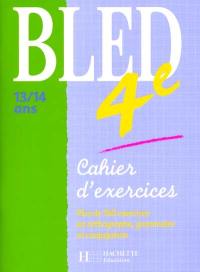Bled 4e, 12-14 ans : cahier d'exercices