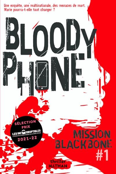 Mission Blackbone. Vol. 1. Bloody phone : thriller