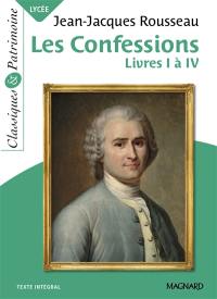Les confessions : livres I à IV : texte intégral