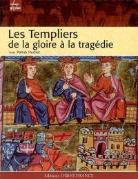 Les Templiers : de la gloire à la tragédie