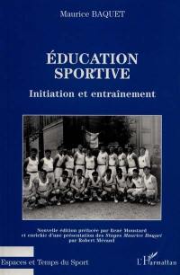 Education sportive : initiation et entraînement