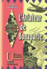 L'aviateur de Bonaparte. Vol. Livre 1