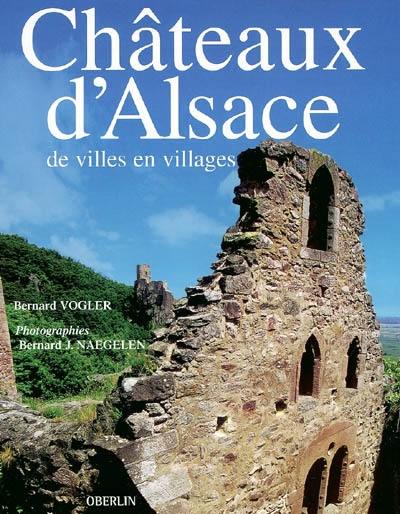 Châteaux d'Alsace : de villes en villages