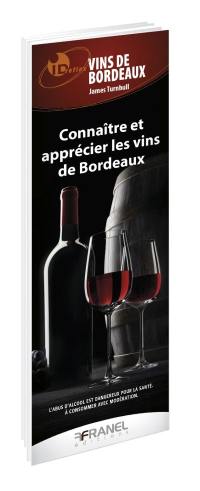 Connaître et apprécier les vins de Bordeaux