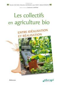 Les collectifs en agriculture bio : entre idéalisation et réalisation