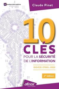 10 clés pour la sécurité de l'information : ISO-IEC 27001-2022