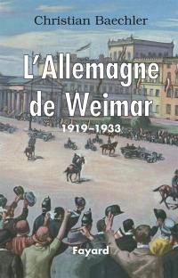L'Allemagne de Weimar : 1919-1933