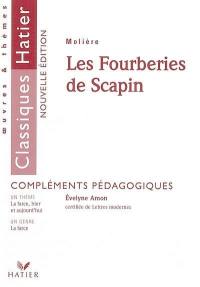 Les fourberies de Scapin, Molière : compléments pédagogiques