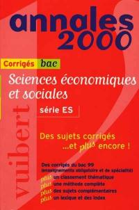 Sciences économiques et sociales, série ES : sujets corrigés, bac 2000