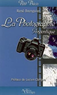 La photographie argentique