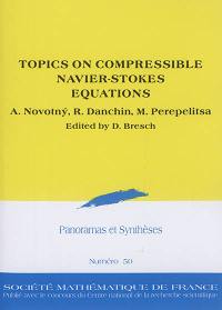 Panoramas et synthèses, n° 50. Topics on compressible Navier-Stokes equations