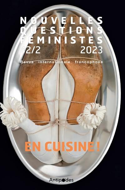 Nouvelles questions féministes, n° 2 (2023). En cuisine !