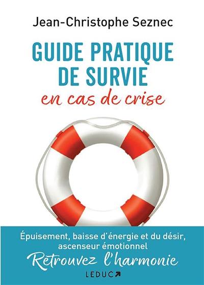 Guide pratique de survie en cas de crise