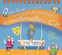 Questions pour réviser, de la grande section de maternelle au CP : 276 questions réponses