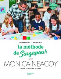 Comprendre et enseigner la méthode de Singapour avec Monica Neagoy
