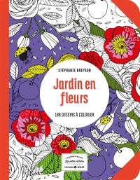 Jardin en fleurs : 100 dessins à colorier