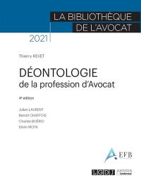 Déontologie de la profession d'avocat : 2021