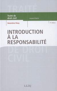 Traité de droit civil. Les obligations. Introduction à la responsabilité