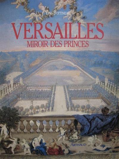 Versailles : miroir des princes