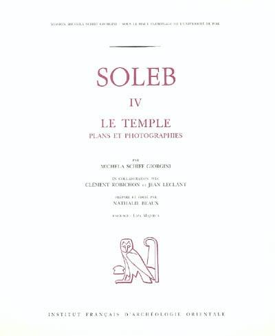 Soleb. Vol. 4. Le temple : plans et photographies