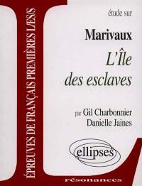 Etude sur Marivaux, L'île des esclaves : épreuves de français premières L, ES, S
