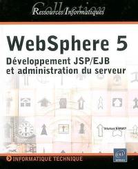 WebSphere 5 : développement JSP-EJB et administration du serveur
