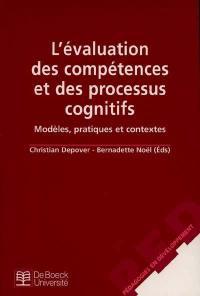 L'évaluation des compétences et des processus cognitifs : modèles, pratiques et contextes