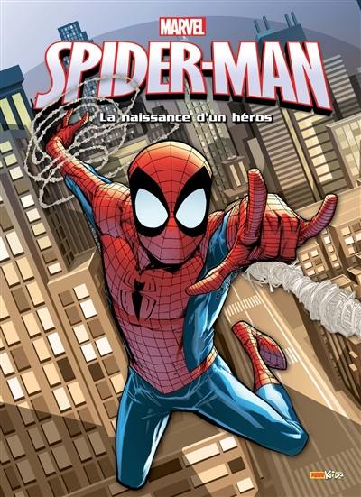 Spider-Man : la naissance d'un héros