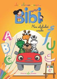 Je colorie avec... Bibi : mon alphabet arabe