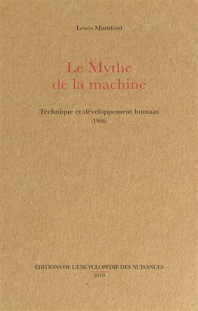 Le mythe de la machine : technique et développement humain (1966)