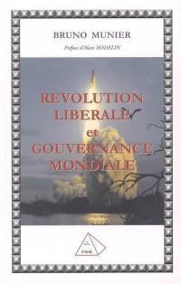 Révolution libérale et gouvernance mondiale