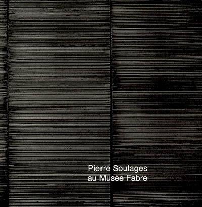Pierre Soulages au Musée Fabre