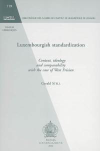 Luxembourgish standardization : context, ideology and comparability with the case of West Frisian
