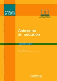 Animation et médiation : fiches détachables