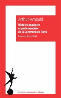 Histoire populaire et parlementaire de la Commune de Paris : notes et souvenirs personnels