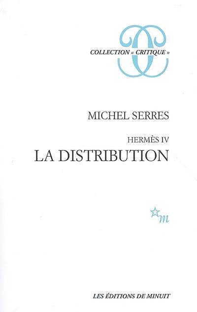 Hermès. Vol. 4. La distribution