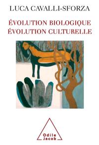 Evolution biologique, évolution culturelle