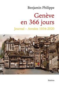 Genève en 366 jours : journal : années 1034-2020