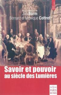 Savoir et pouvoir au siècle des Lumières : colloque de Versailles et Postdam, 2007-2008