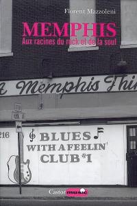 Memphis : aux racines du rock et de la soul