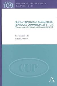 Protection du consommateur, pratiques commerciales et TIC : technologies-information-communication