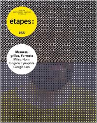 Etapes : design graphique & culture visuelle, n° 255. Mesures, grilles, formats : Milan, Norm, Brigade cynophile, Giorgia Lupi