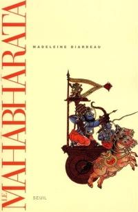 Le Mahabharata : un récit fondateur du brahmanisme et son interprétation. Vol. 1