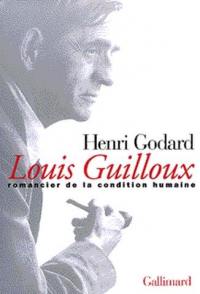 Louis Guilloux, romancier de la condition humaine