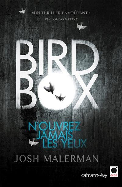 Bird box : n'ouvrez jamais les yeux