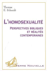 L'homosexualité : perspectives bibliques et réalités contemporaines